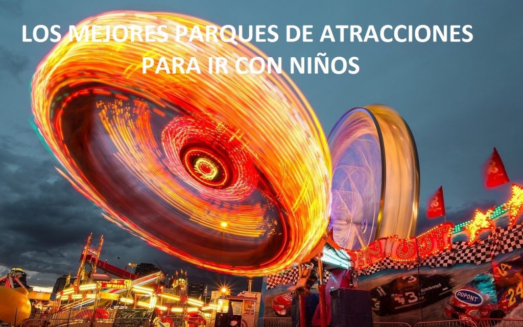 los mejores parques de atracciones para ir con niños en autocaravana