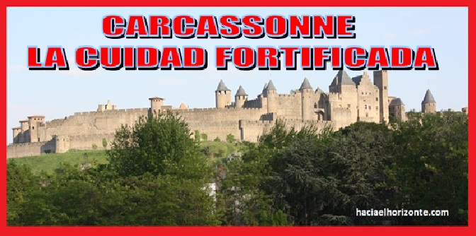 Carcassonne la cuidad fortificada