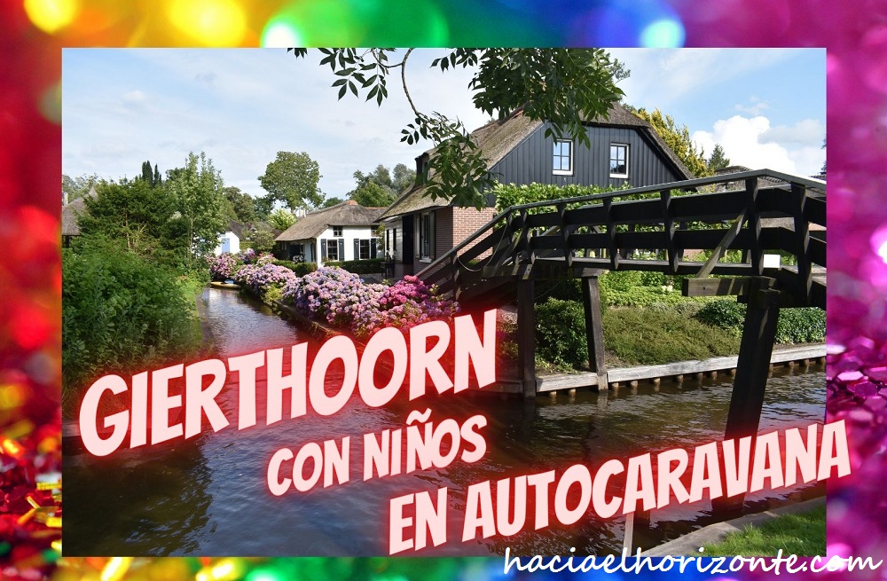 giethoorn con niños en autocaravana