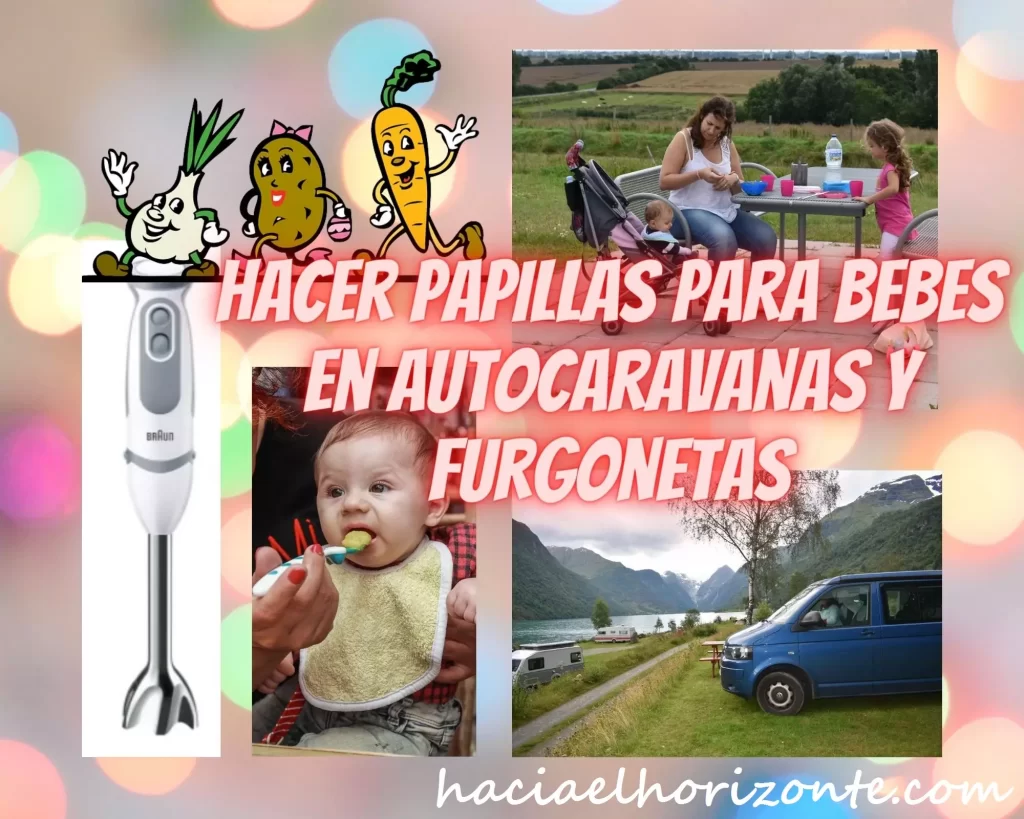 como hacer papillas para bebes en autocaravanas y furgonetas