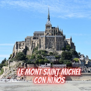 Lo mejor de le Mont Saint Michel con niños y autocaravana