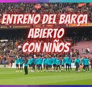 Como ir a ver el primer entrenamiento del año del Barça con niños 